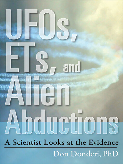 Title details for UFOs, ETs, and Alien Abductions by Don Donderi - Available